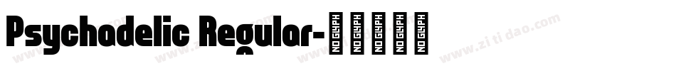 Psychadelic Regular字体转换